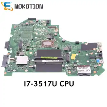 NOKOTION K56CM הראשי לוח ASUS S550CA K56CM K56CA לוח אם מחשב נייד עם I7-3517U CPU DDR3