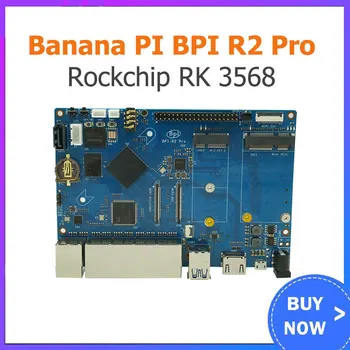 Banana PI BPI R2 Pro Rockchip RK3568 Opensource נתב הדגמה לוח Quad-core ARM Cortex-A55 מעבד 2GHz תמיכה OpenWRT ו-Linux